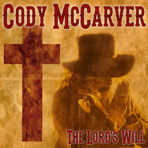 Cody McCarver - The Lord's Will (2014)