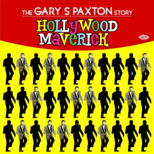 VA - Hollywood Maverick (The Gary S Paxton Story) (2006)