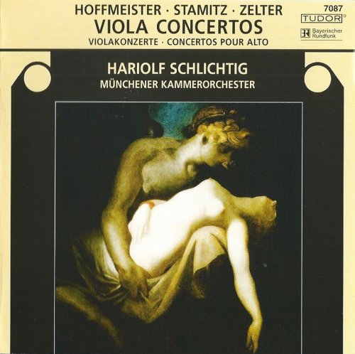Hariolf Schlichtig, Münchner Kammerorchester - Hoffmeister, Stamitz, Zelter: Viola Concertos (2002) CD-Rip