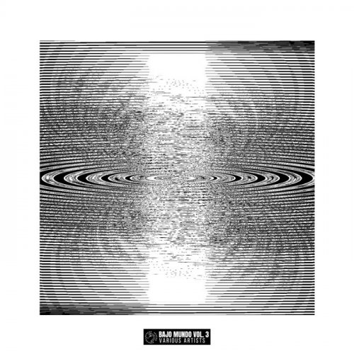 VA - Bajo Mundo Vol. 3 (2024)