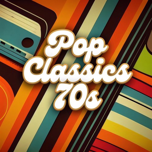 VA - Pop Classics 70s (2024)