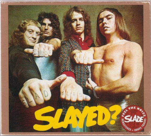 Slade - Slayed? (1972) [2006]