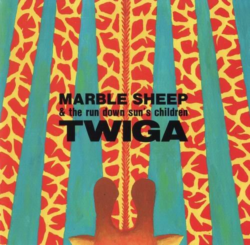 Marble Sheep & the Run Down Sun's Children - Twiga (1993)