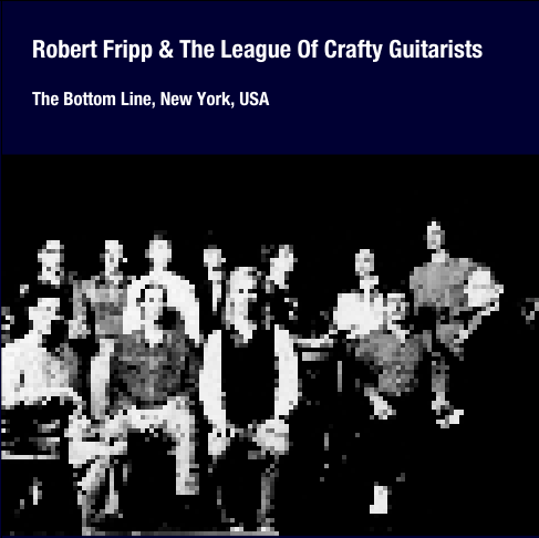 Robert Fripp And The League of Gentlemen - 1990-03-29 New York, NY (2011)