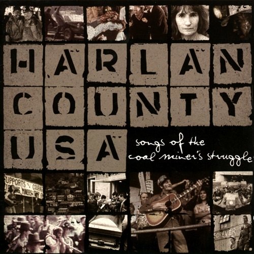 Various Artists - Harlan County USA: Songs Of The Coal Miner's Struggle (2006)