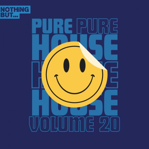 VA - Nothing But... Pure House Music, Vol. 20 (2024)