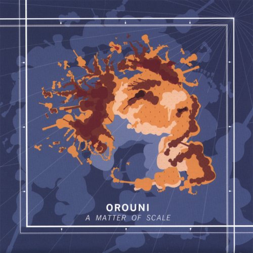 Orouni - A Matter Of Scale (2006)