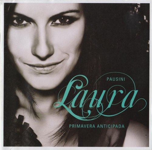 Laura Pausini - Primavera in anticipo (Deluxe Edition) (2008) CD-Rip