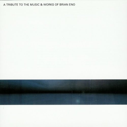 VA - A Tribute to the Music & Works of Brian Eno (1997)