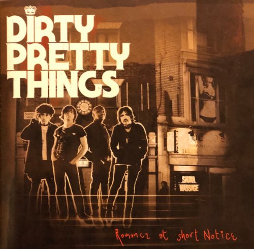Dirty Pretty Things - Romance At Short Notice (Japan Edition) (2008)