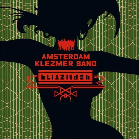 Amsterdam Klezmer Band – Blitzmash (2014)