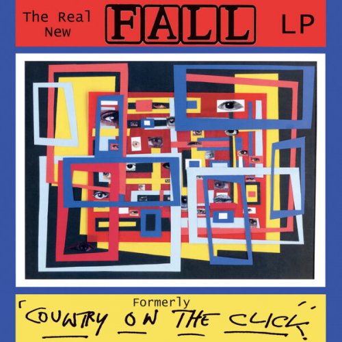 The Fall - The Real New Fall (Formerly Country On The Click) (2024)
