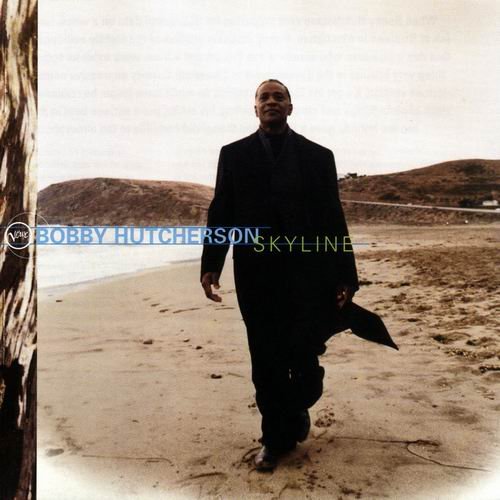 Bobby Hutcherson - Skyline (1999)