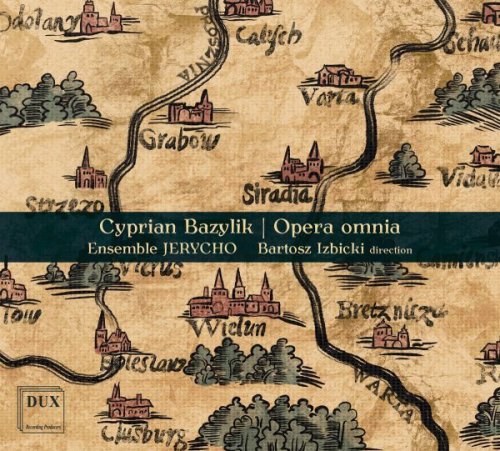 Ensemble Jerycho - Cyprian Bazylik: Opera omnia (2024) Hi-Res