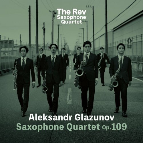 The Rev Saxophone Quartet - Aleksandr Glazunov: Saxophone Quartet Op.109 (2024) Hi-Res