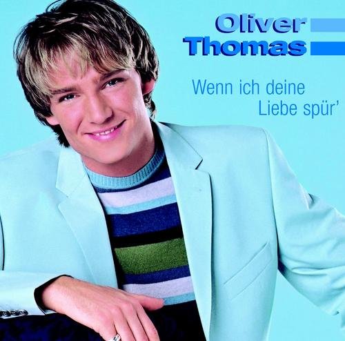 Oliver Thomas - Wenn ich Deine Liebe spur' (2001) CD-Rip
