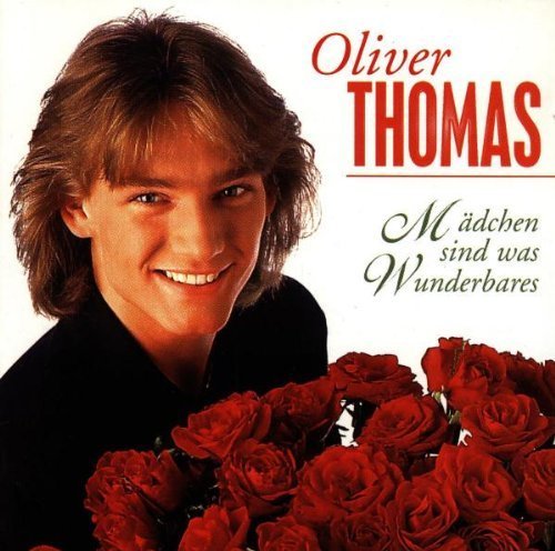 Oliver Thomas - Madchen sind was Wunderbares (1997) CD-Rip