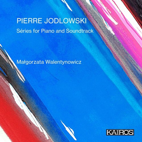 Małgorzata Walentynowicz - Pierre Jodlowski: Séries for Piano and Soundtrack (Live) (2024) [Hi-Res]