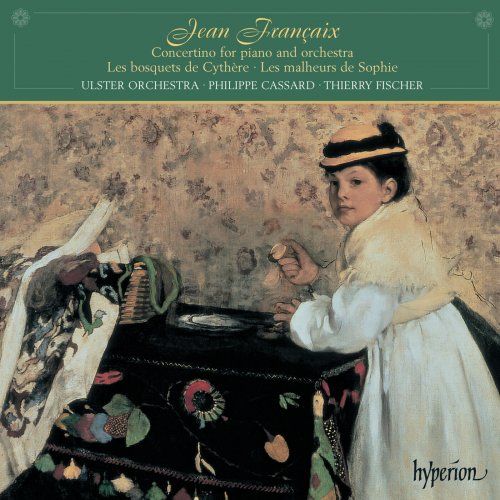 Ulster Orchestra, Thierry Fischer - Françaix: Ballet Music & Piano Concertino (2004)