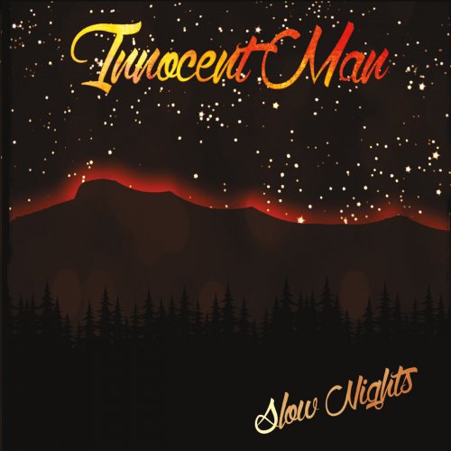 Innocent Man - Slow Nights (2016)