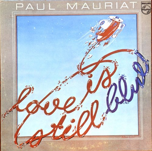 Paul Mauriat - Love Is Still Blue (1976) [Vinyl]