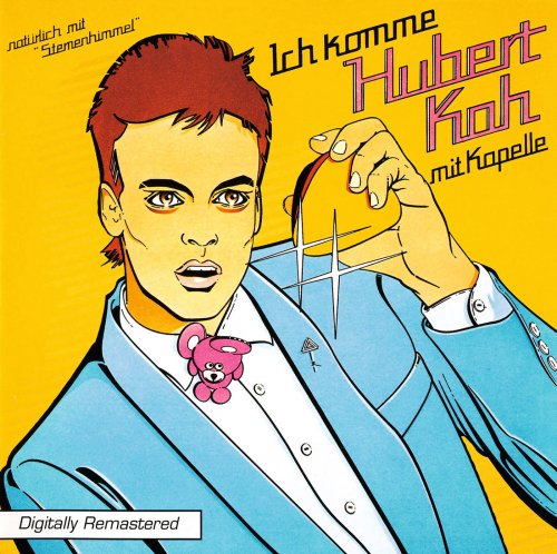 Hubert Kah - Ich komme (Digitally Remastered) (1982)