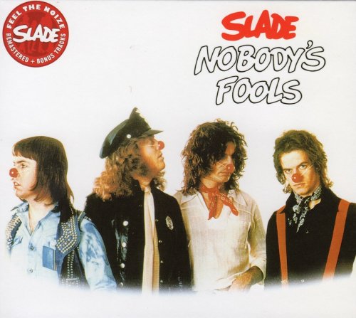 Slade - Nobody’s Fools (1976) [2007]