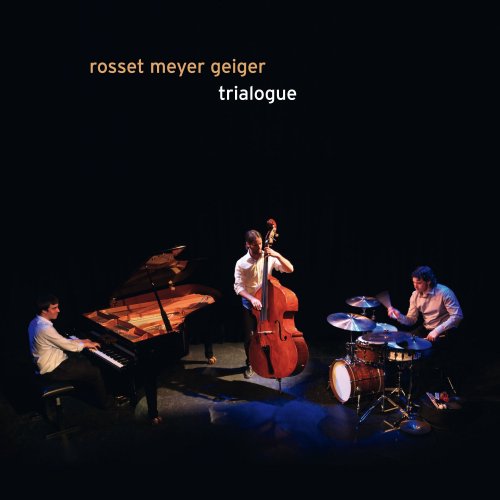 Rosset Meyer Geiger - Trialogue (2012)