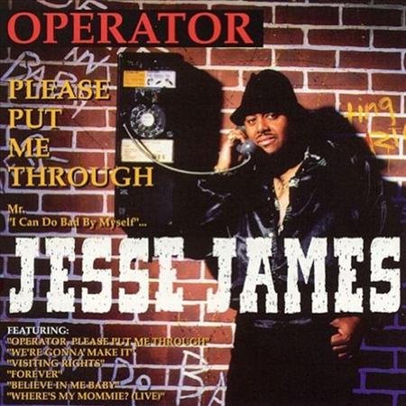Jesse James - Operator Please Put Me Through (1993)