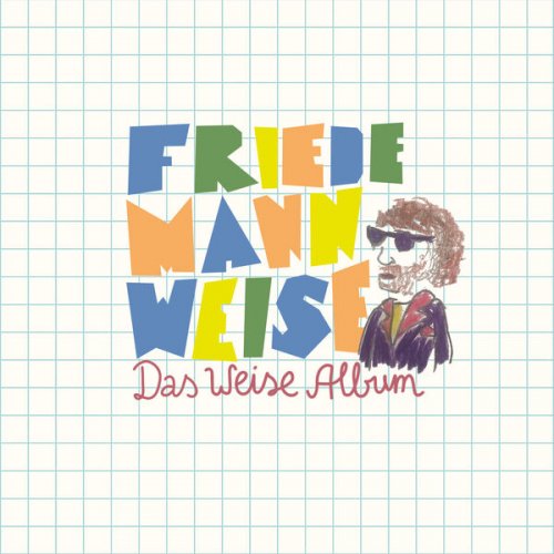 Friedemann Weise - Das Weise Album (2020)