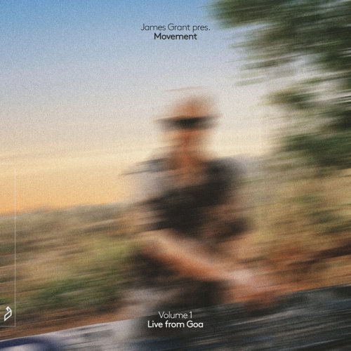 James Grant - Movement Vol. 1 (Live from Goa) (2024)