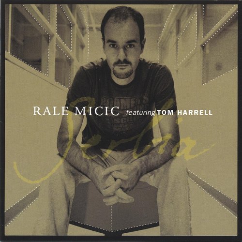 Rale Micic - Serbia (feat. Tom Harrell) (2006) [Hi-Res]
