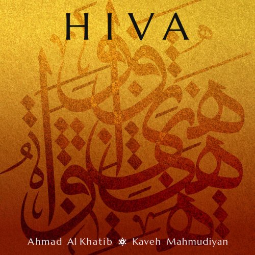 Ahmad Al Khatib, Kaveh Mahmudiyan - Hiva (2024) [Hi-Res]