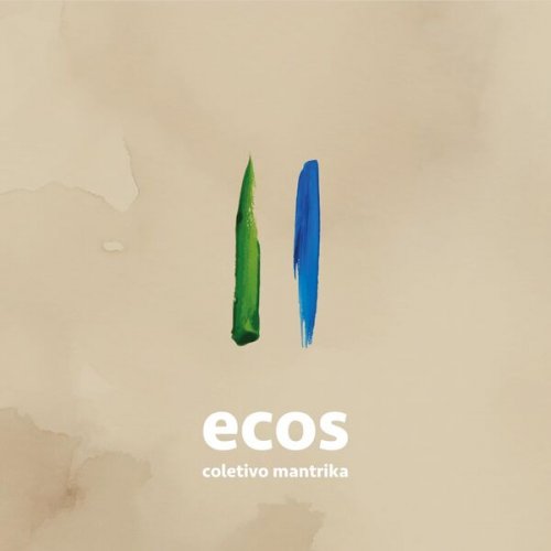 Coletivo Mantrika - Ecos (2024)