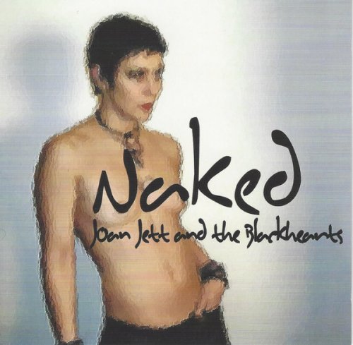 Joan Jett & The Blackhearts - Naked (2004)
