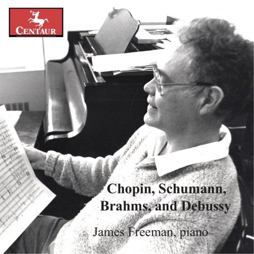 James Freeman - Chopin, Schumann & Others: Piano Works (2024) [Hi-Res]