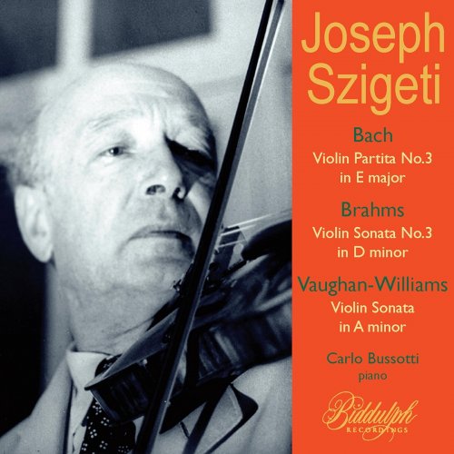 Joseph Szigeti, Carlo Bussotti - Szigeti plays Bach, Brahms & Vaughan Williams (2024) [Hi-Res]