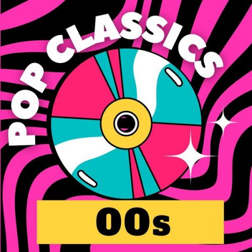 VA - Pop Classics 00s (2024)