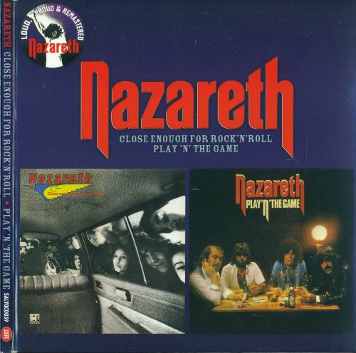 Nazareth - Close Enough For Rock 'N' Roll / Play 'N' The Game (1976) [2010]
