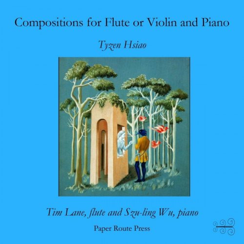Tim Lane - Compositions for Flute or Violin & Piano by Tyzen Hsiao (2024)