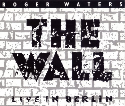 Roger Waters - The Wall: Live In Berlin (1990) {West Germany 1st Press} CD-Rip