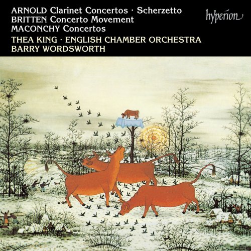Thea King, English Chamber Orchestra, Barry Wordsworth - Arnold, Britten & Maconchy: Clarinet Concertos (1993)