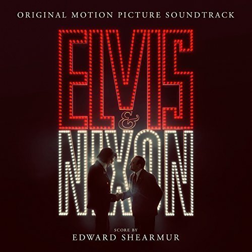 Elvis & Nixon (Original Motion Picture Soundtrack) (2016)