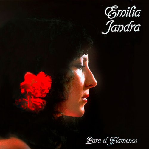 Emilia Jandra - Para el Flamenco (1985/2024) Hi-Res