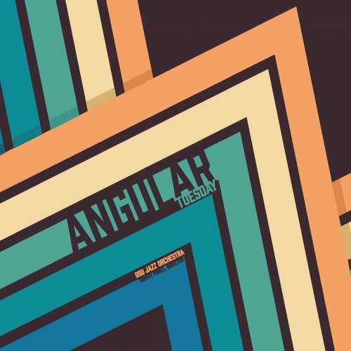 OSU Jazz Orchestra - Angular Tuesday (2024)