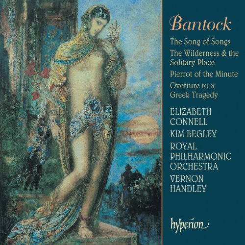 Royal Philharmonic Orchestra, Vernon Handley - Bantock: The Song of Songs & Other Works (2003)