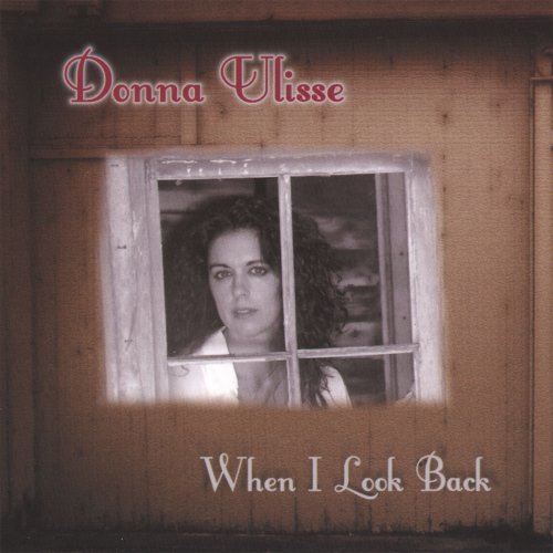 Donna Ulisse - When I Look Back (2007)