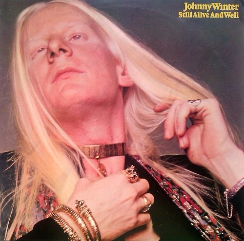 Johnny Winter - Still Alive and Well (1973) LP