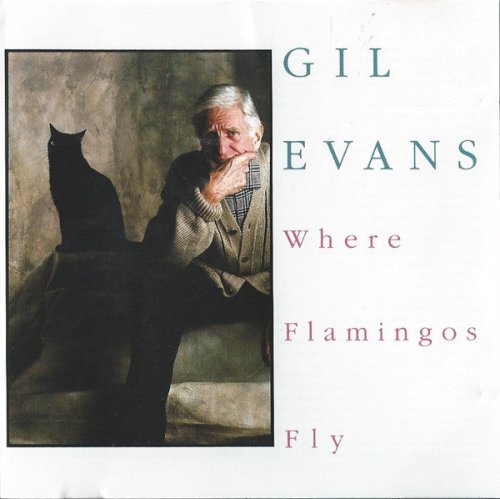 Gil Evans - Where Flamingos Fly (1971/1989) FLAC