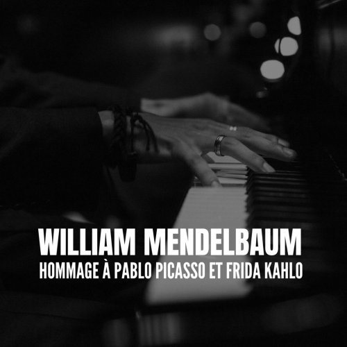 William Mendelbaum - HOMMAGE A PABLO PICASSO ET FRIDA KAHLO (2024)